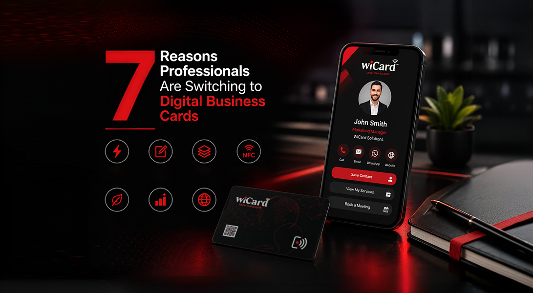 7 Reasons Professionals Are Switching to Digital Business Cards